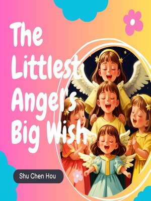 cover image of The Littlest Angel's Big Wish